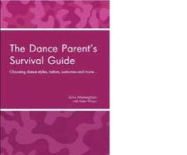 The Dance Parent's Survival Guide